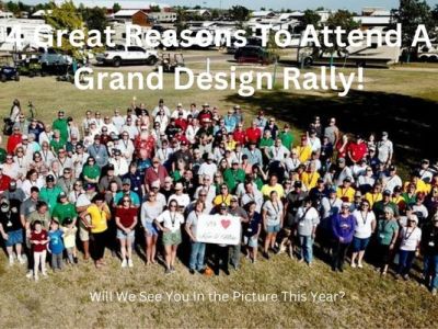 4 Great Reasons To Attend A Grand Design&nbsp;Rally!
